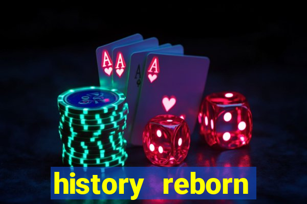 history reborn remover carta